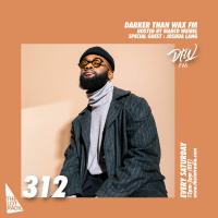 Darker Than Wax FM #312 w/ Joshua Lang • 9th April 2022