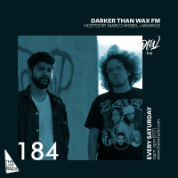 Darker Than Wax FM #184 • 31st August 2019