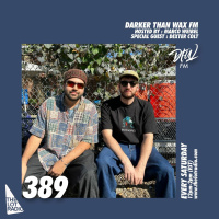 Darker Than Wax FM #389 w/ Marco Weibel  Dexter Colt • 28th October 2023