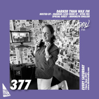 Darker Than Wax FM #377 w/ Mawkus  Brooklyn English (Live from HydeFM, SF, CA) • 29th July 2023