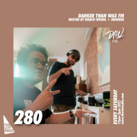 Darker Than Wax FM #280 • 14th August 2021