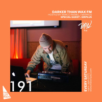 Darker Than Wax FM #191 ft. Sirplus • 9th November 2019