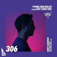 Darker Than Wax FM #306 w/ Currency Audio • 26th February 2022