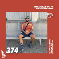 Darker Than Wax FM #374 w/ Marco Weibel • 8th July 2023