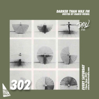 Darker Than Wax FM #302 w/ Marco Weibel • 29th January 2022