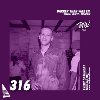 Darker Than Wax FM #316 w/ Moochie • 7th May 2022