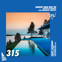 Darker Than Wax FM #315 w/ Mawkus (Live from HydeFM, SF, CA) • 30th April 2022