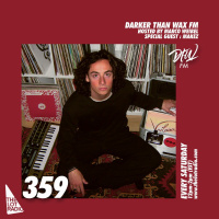 Darker Than Wax FM #359 w/ Makèz  Marco Weibel • 1st April 2023