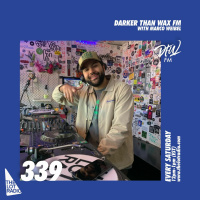 Darker Than Wax FM #339 w/ Marco Weibel • 22nd October 2022