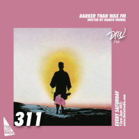 Darker Than Wax FM #311 w/ Marco Weibel • 2nd April 2022