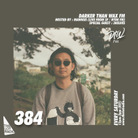 Darker Than Wax FM #384 w/ Mawkus  3kelves (Live from HydeFM, SF, CA) • 23rd September 2023
