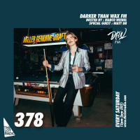 Darker Than Wax FM #378 w/ Hiatt DB  Marco Weibel • 5th August 2023