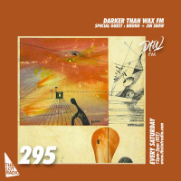 Darker Than Wax FM #295 w/ Jin Seow  Bruno (Perfect Lives) • 4th December 2021