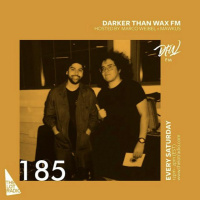 Darker Than Wax FM #185 • 21st September 2019