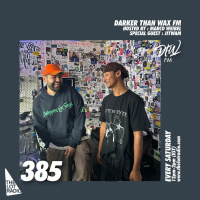 Darker Than Wax FM #385 w/ Jitwam b2b Marco Weibel • 30th September 2023