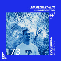 Darker Than Wax FM #173 ft. Ricky Razu • 15th June 2019