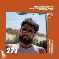 Darker Than Wax FM #271 w/ Migsy • 12th June 2021