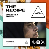 13 - Building A Brand - Bryon Sheng