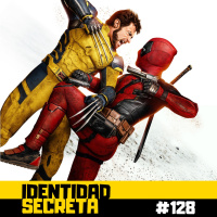 IS #128: Deadpool amp Lobezno (amp The Acolyte)