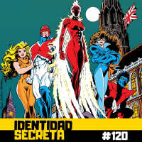 IS #120: Hijos del Átomo XV - Excalibur de Chris Claremont y Alan Davis