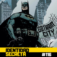 IS #116: Batman - Tierra de nadie (Parte 1)