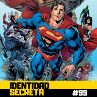 IS #99: Superman, el Hombre de Acero de Brian Michael Bendis