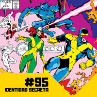 IS #95: Hijos del Átomo XI - Factor-X