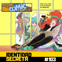 IS #103: Madrid Cómic Pop Up 2023