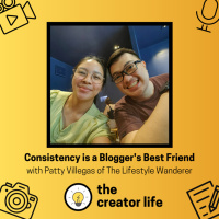 129: Consistency is a Bloggers Best Friend with Patty Villegas of The Lifestyle Wanderer