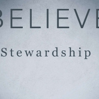 Believe: Stewardship
