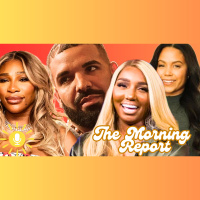 Serena DENIES Dissing Drake, Cheyenne’s UPGRADED RING, Nene CLOCKS Porsha amp More! The Morning Report