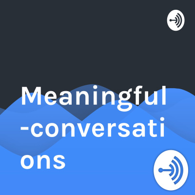 Meaningful-conversations