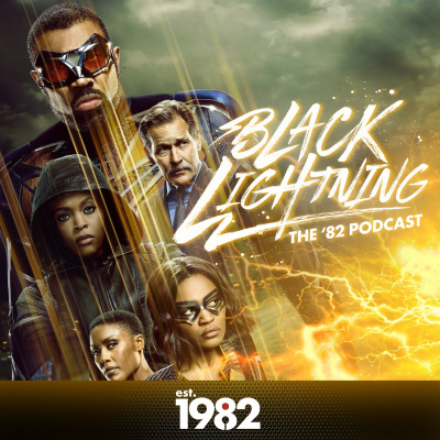 Black Lightning: The 82 Podcast