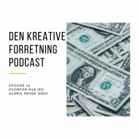 44 - Hvorfor har jeg aldrig penge nok?