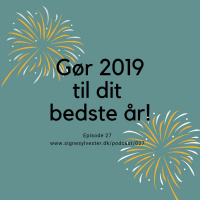 27 - Gør 2019 til dit bedste år!