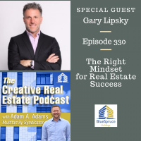 AAA330 The Right Mindset for Real Estate Success - Gary Lipsky