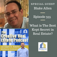 AAA355 What is The Best Kept Secret in Real Estate?-Blake Allen