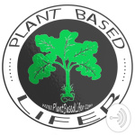 Plant Based Lifer