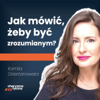 Jak się skutecznie dogadać z innymi? Bez kłótni i nieporozumień | Kamila Dzierżanowska