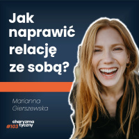 Jak zrozumieć siebie? | Marianna Gierszewska