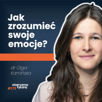 Do czego prowadzi tłumienie emocji? | dr Olga Kamińska