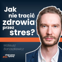 Co zrobić, żeby stres i trudne chwile Cię nie złamały?