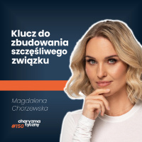 Jak nie oddalić się od siebie w związku? | Magdalena Chorzewska