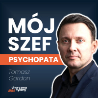 Jak NISZCZY szef psychopata, narcyz, makiawelista? Mroczna triada w biznesie | Tomasz Gordon