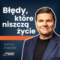 Co zrobić, by już nigdy nie martwić się o przyszłość? | Bartosz Majewski