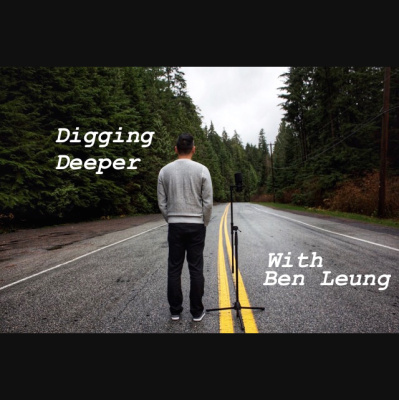 Digging Deeper With Dr. Ben Leung
