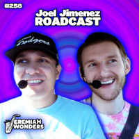 JW Ep 258 - Joel Jimenez ROADCAST