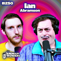 Jeremiah Wonders... #250 - Ian Abramson