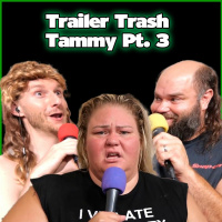 Trailer Trash Tammy, Daryl  Dave Gunther | Chelcie Lynn | Jeremiah Wonders Ep 287