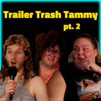 Trailer Trash Tammy, Crystal  Dave Gunther| Chelcie Lynn  Libbie Higgins | Jeremiah Wonders Ep 268